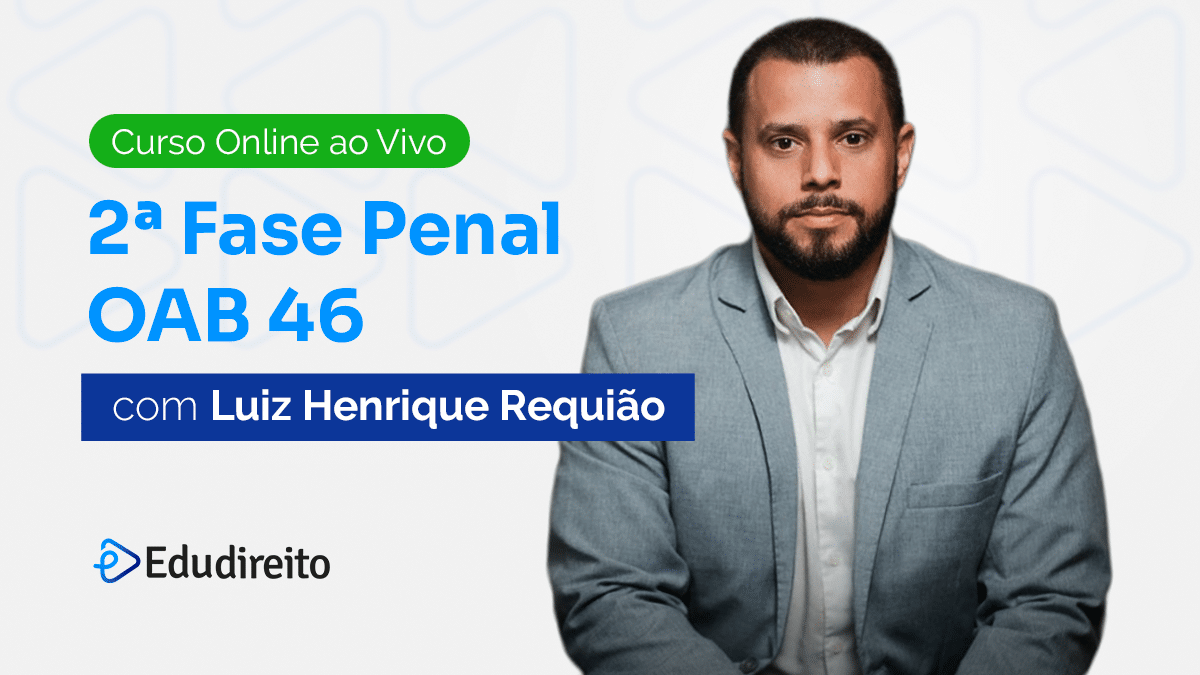 [AO VIVO] Curso: 2ª Fase Penal OAB 46