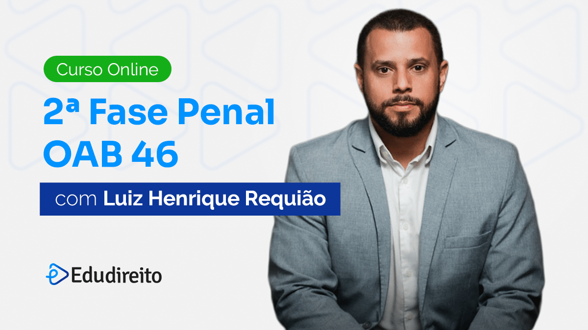 Curso: 2ª Fase Penal OAB 46